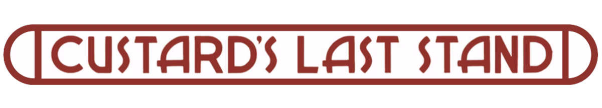 custards last stand